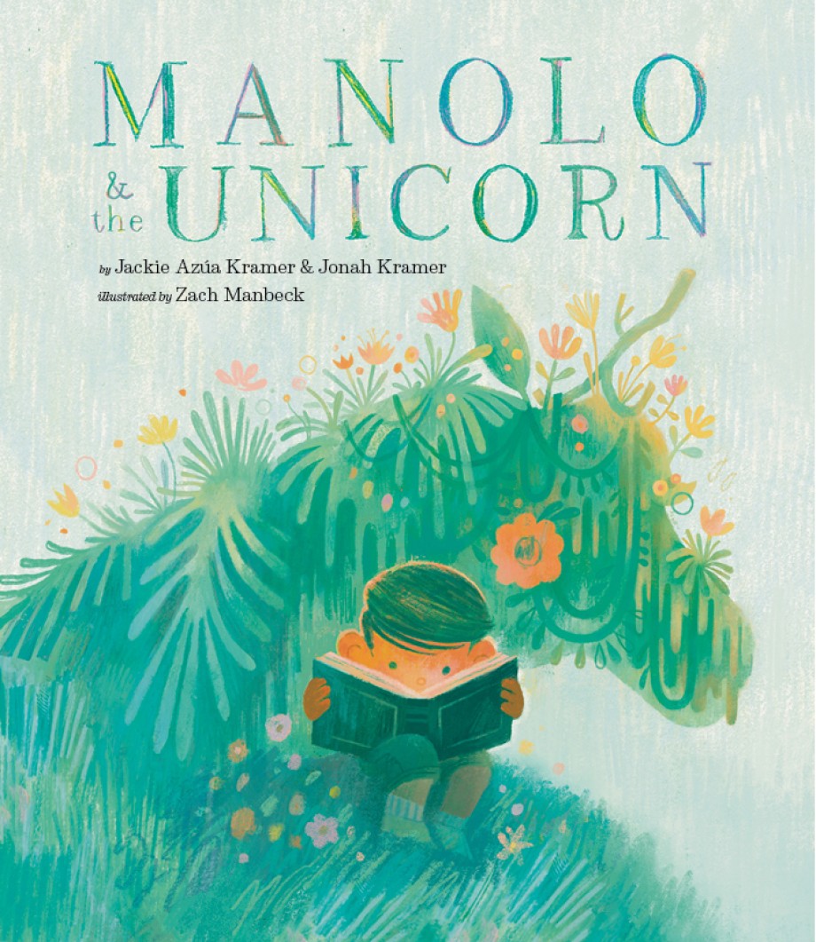 Manolo & the Unicorn A Picture Book