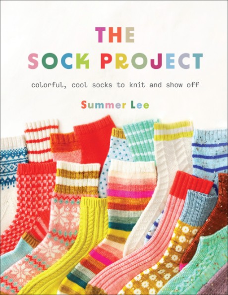 Cover image for Sock Project Colorful, Cool Socks to Knit and Show Off