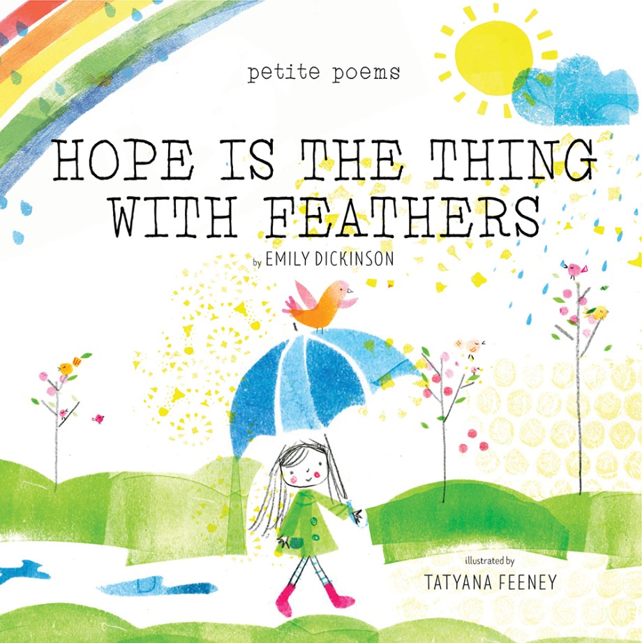 Hope Is the Thing with Feathers (Petite Poems) 