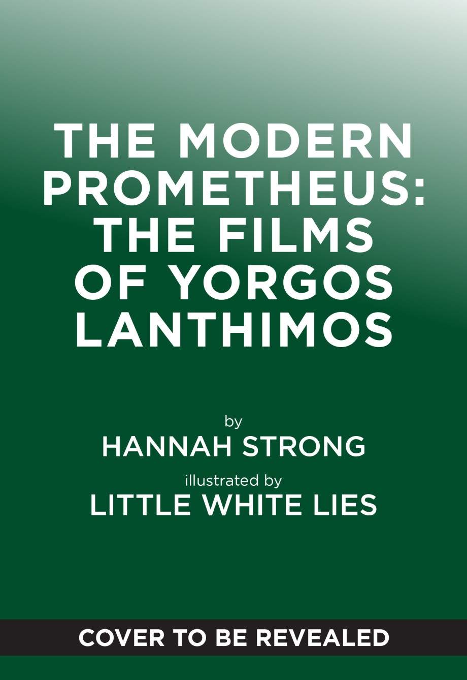 Modern Prometheus: The Films of Yorgos Lanthimos