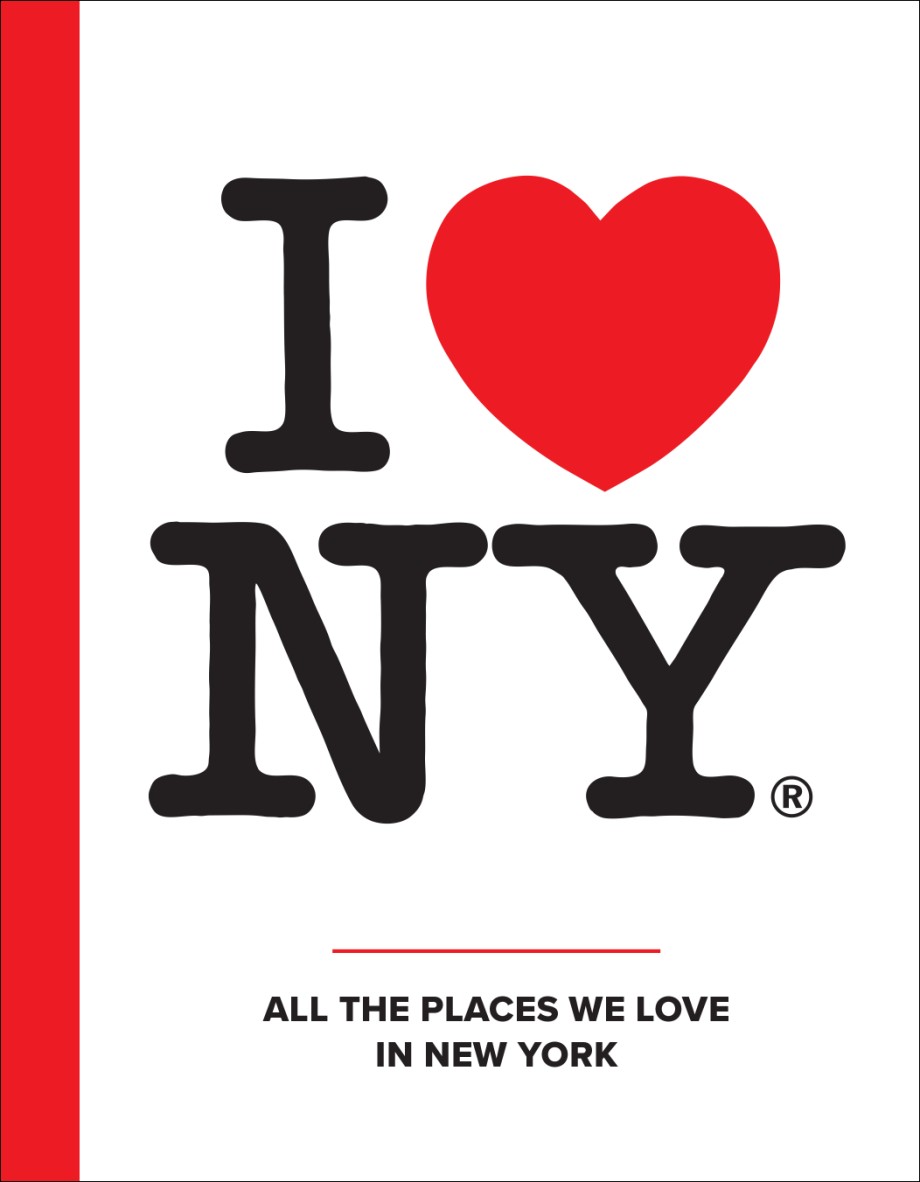 I Love NY: All the Places We Love in New York A Travel Guide to New York State