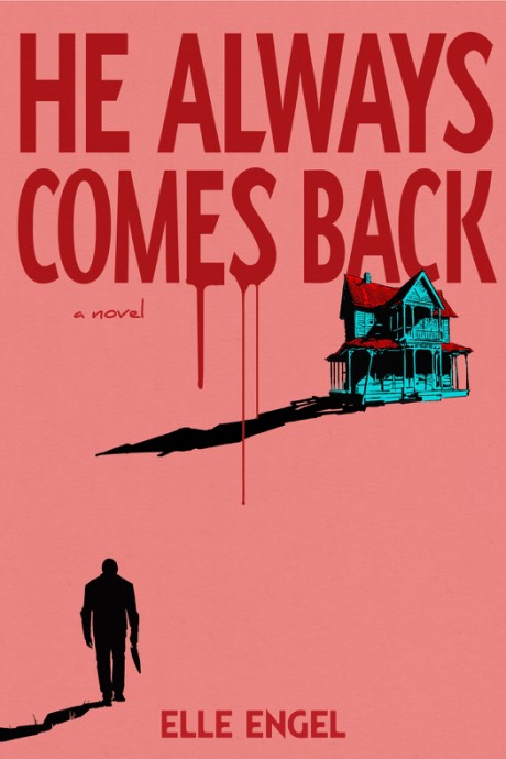 Cover image for He Always Comes Back A Novel