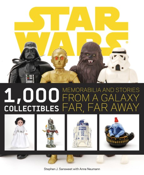 Cover image for Star Wars: 1,000 Collectibles Memorabilia and Stories from a Galaxy Far, Far Away