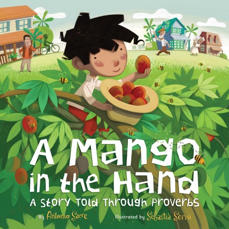 Cover image for Mango in the Hand A Story Told Through Proverbs