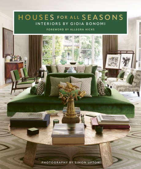Cover image for Houses for All Seasons Interiors by Gioia Bonomi
