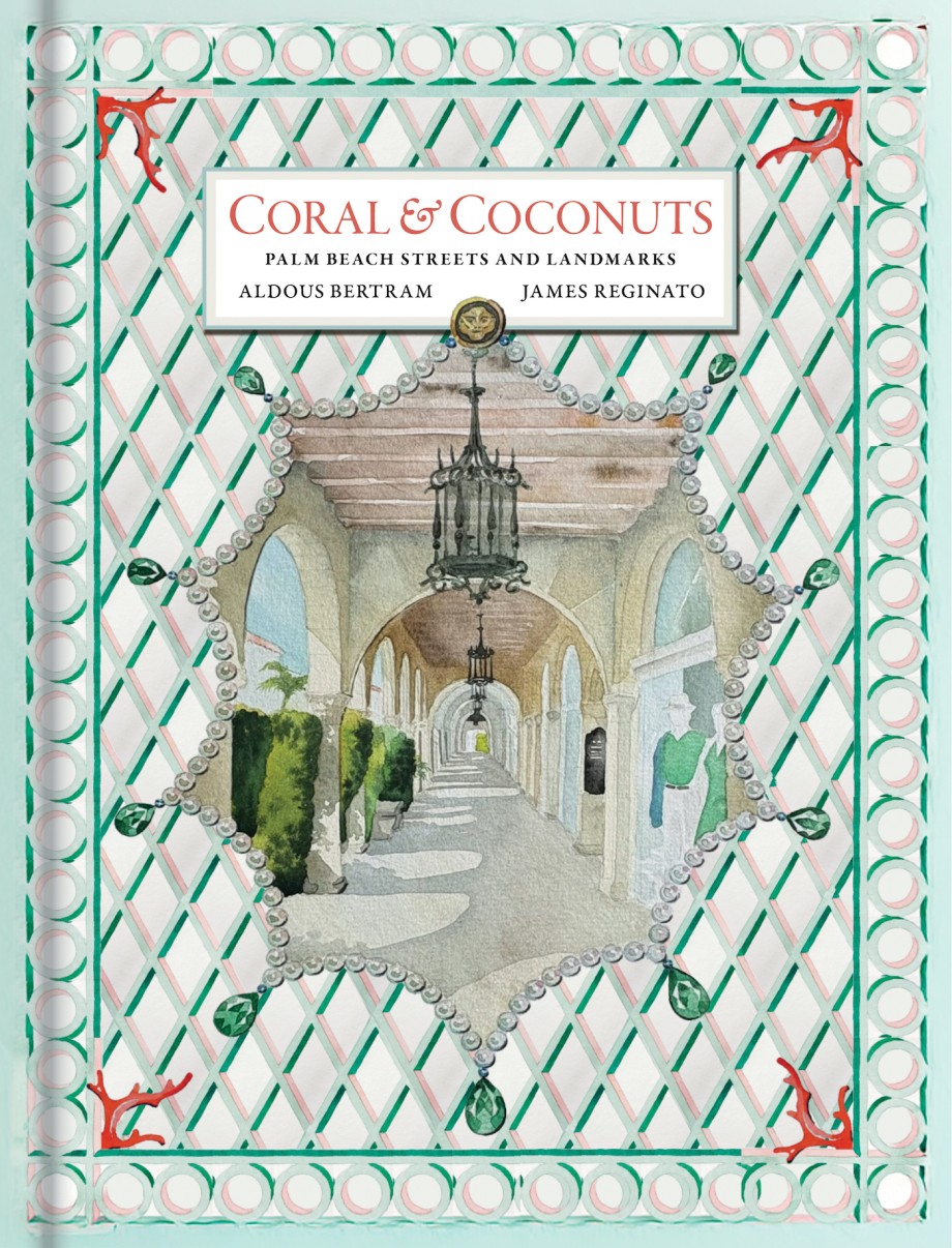 Cover for Coral & Coconuts Palm Beach Streets & Landmarks