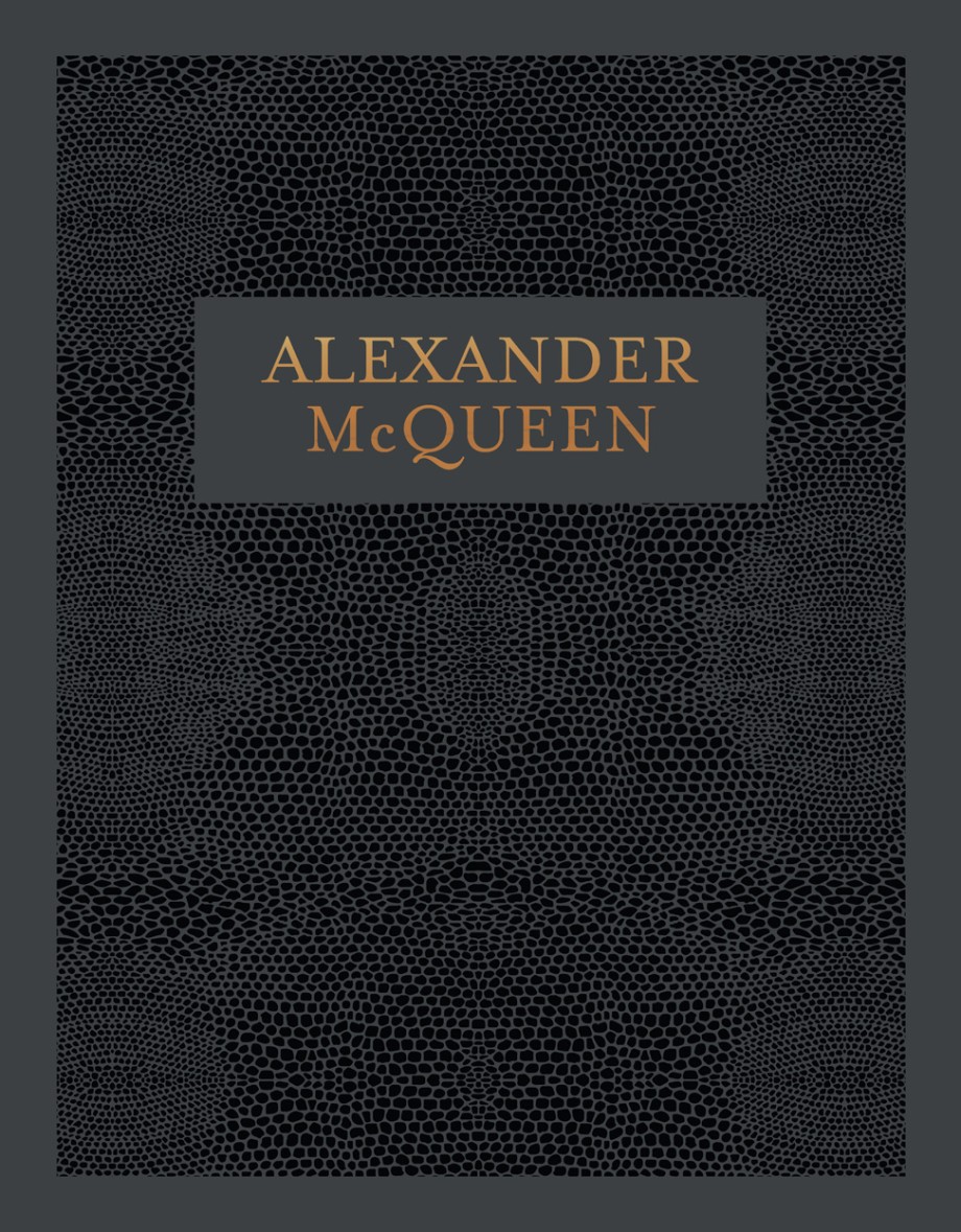 Alexander McQueen Inside the Creative Mind of a Legendary Fashion Designer