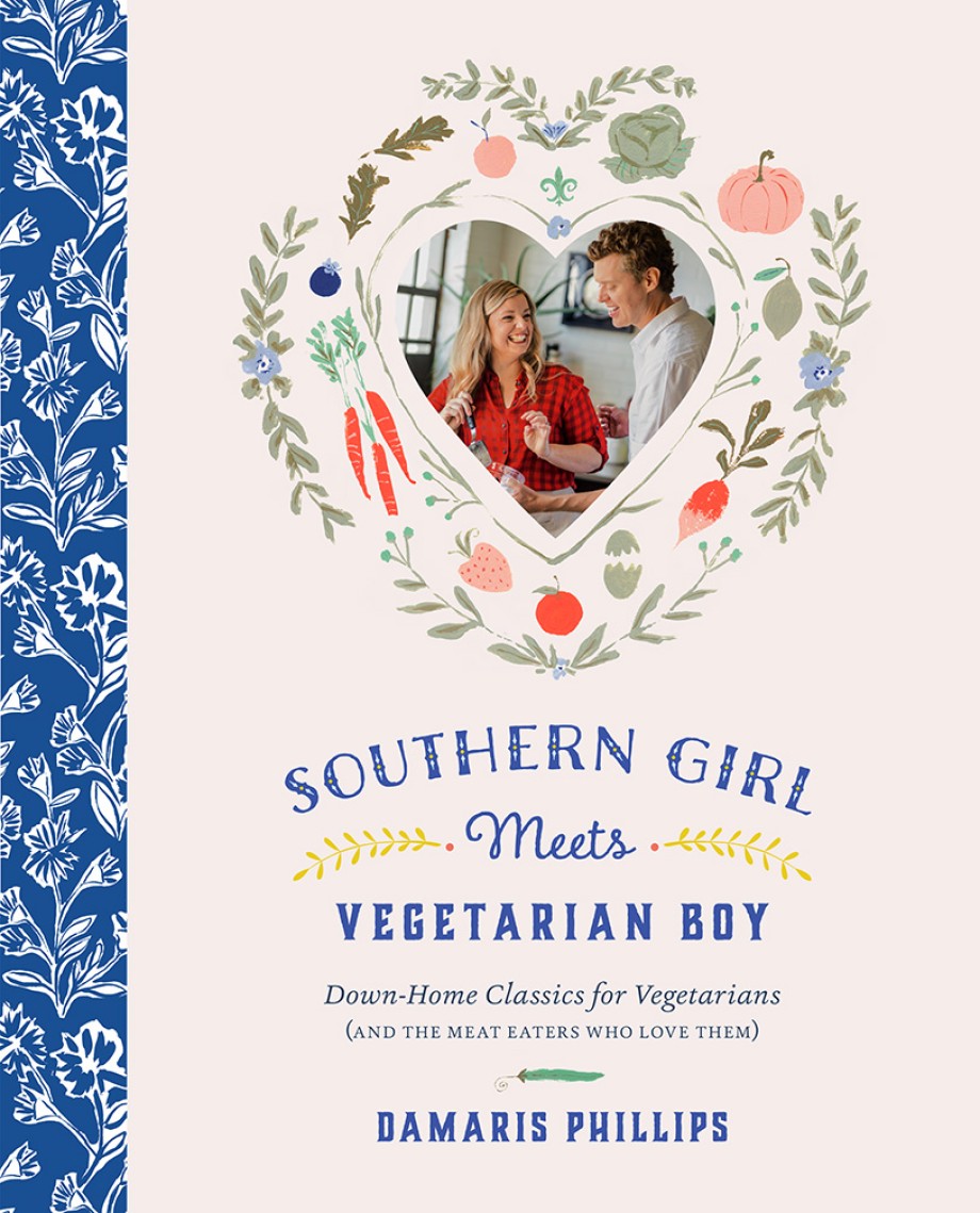 Cover for Southern Girl Meets Vegetarian Boy Down Home Classics for Vegetarians (and the Meat Eaters Who Love Them)