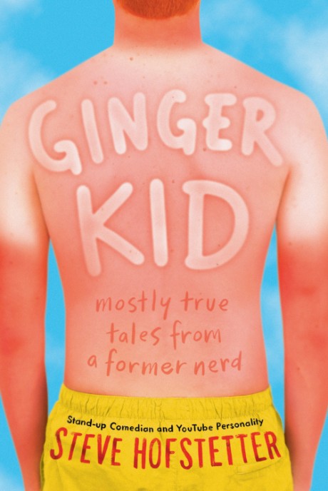 Cover image for Ginger Kid Mostly True Tales from a Former Nerd