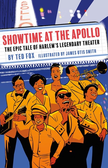 Cover image for Showtime at the Apollo The Epic Tale of Harlem’s Legendary Theater