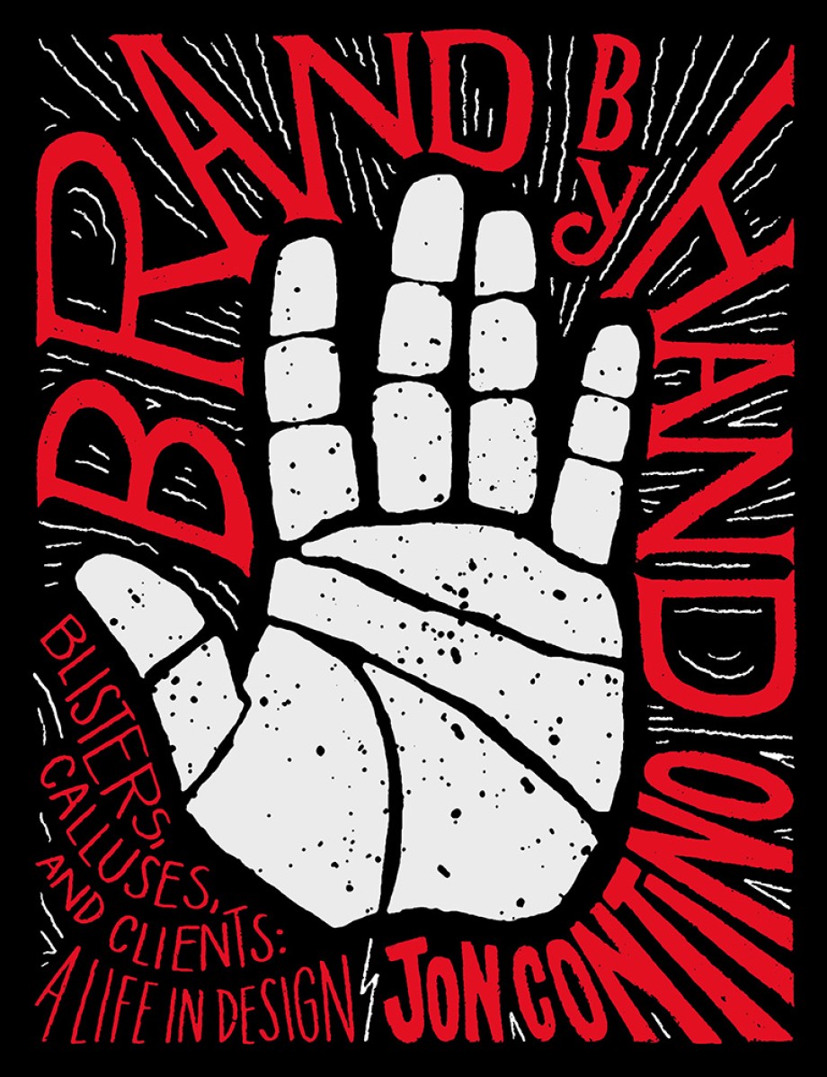 Cover for Brand by Hand Blisters, Calluses, and Clients: A Life in Design