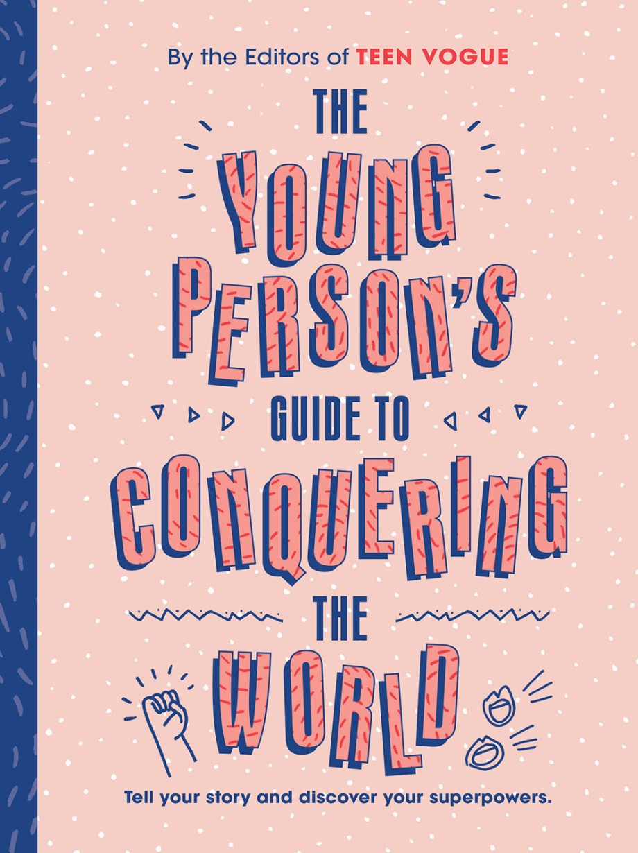 Young Person's Guide to Conquering the World (Guided Journal) A Guided Journal by Teen Vogue