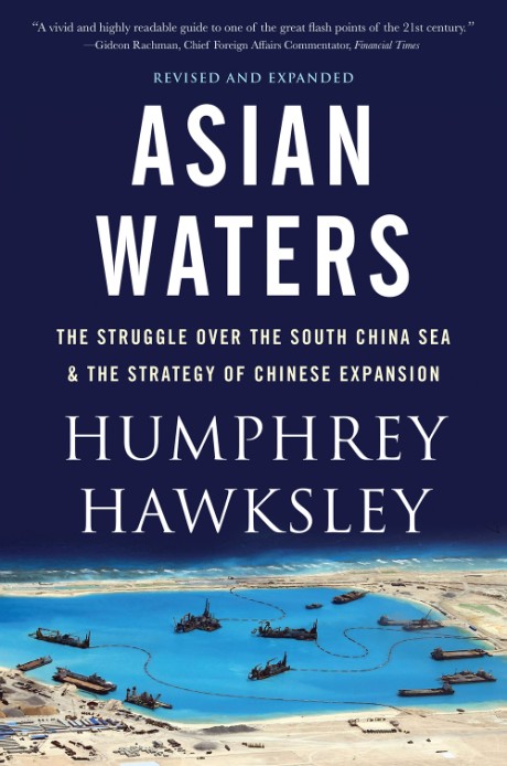 Cover image for Asian Waters The Struggle Over the Indo-Pacific and the Challenge to American Power