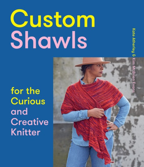 Cover image for Custom Shawls for the Curious and Creative Knitter 