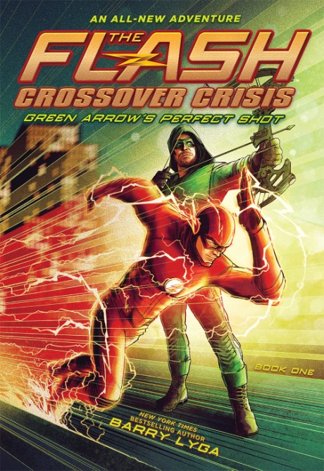 Flash: Green Arrow’s Perfect Shot (Crossover Crisis #1) 