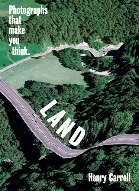 Cover image for LAND Photographs That Make You Think