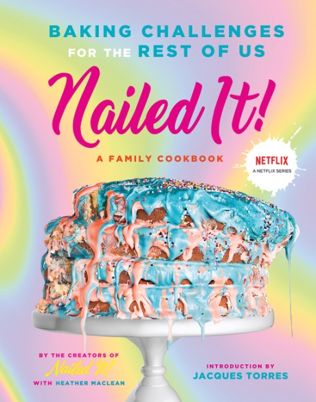 Cover image for Nailed It! Baking Challenges for the Rest of Us