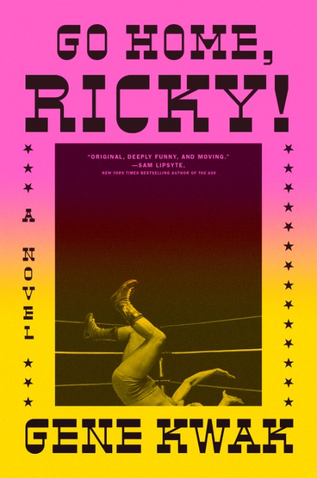 Cover image for Go Home, Ricky! A Novel