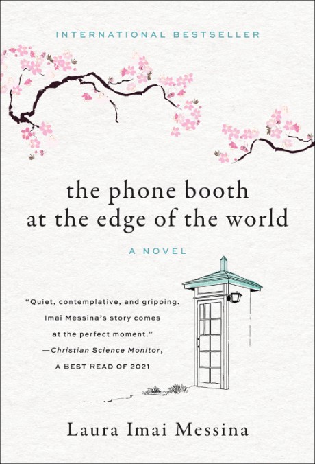 Phone Booth at the Edge of the World A Novel
