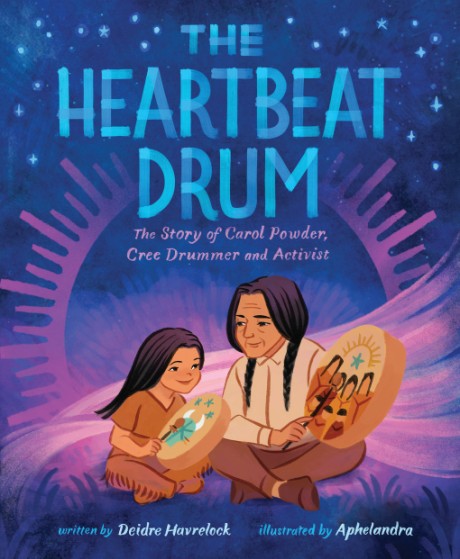 Cover image for Heartbeat Drum The Story of Carol Powder, Cree Drummer and Activist (A Picture Book)