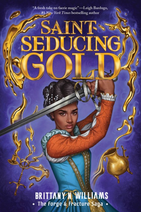 Cover image for Saint-Seducing Gold (The Forge & Fracture Saga, Book 2) 