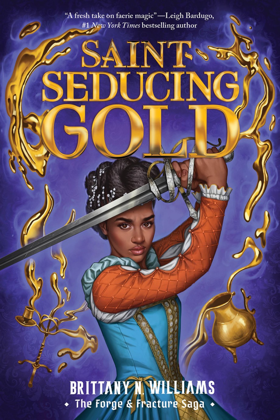Saint-Seducing Gold (The Forge & Fracture Saga, Book 2) 