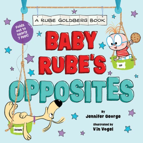 Cover image for Baby Rube's Opposites (A Rube Goldberg Book) 