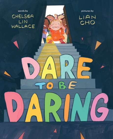 Cover image for Dare to Be Daring A Picture Book