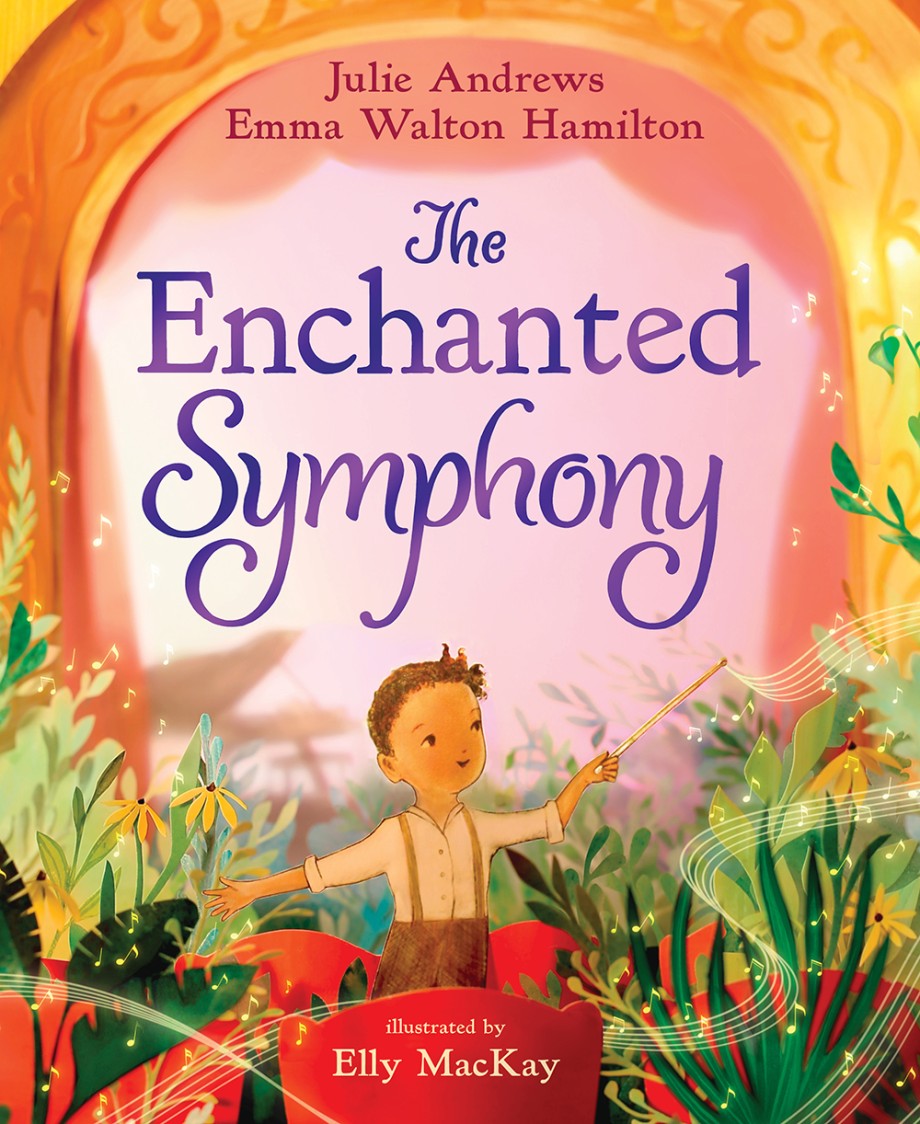 Enchanted Symphony A Picture Book