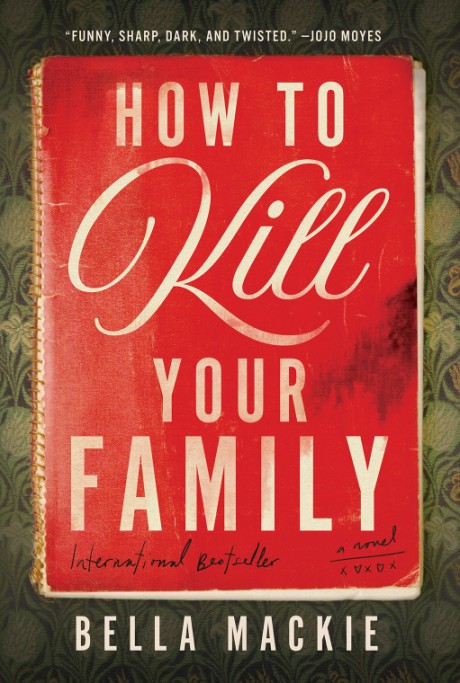 Cover image for How to Kill Your Family A Novel