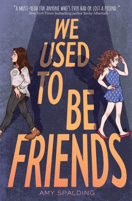Cover image for We Used to Be Friends A Novel