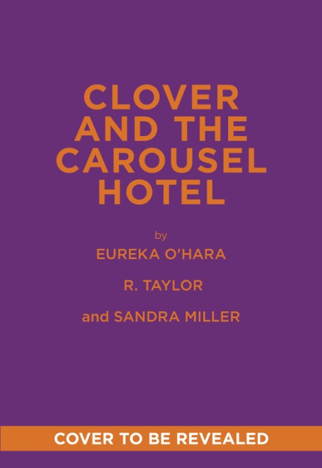 Cover image for Clover and the Carousel Hotel A Novel