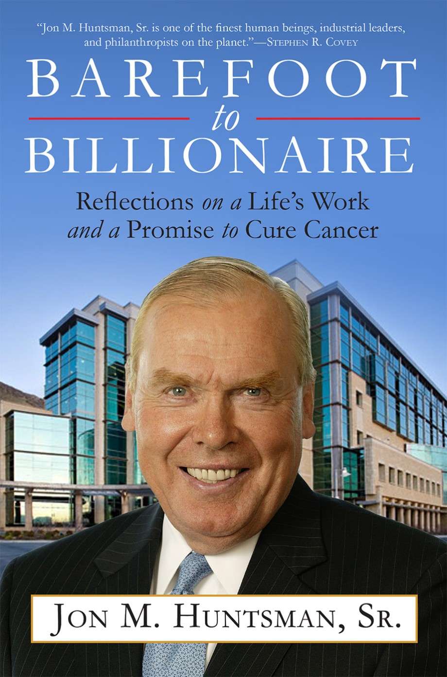 Cover for Barefoot to Billionaire Reflections on a Life's Work and a Promise to Cure Cancer