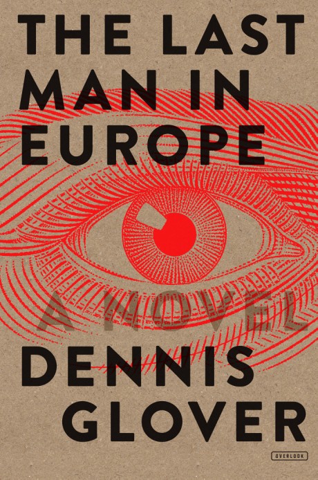 Cover image for Last Man in Europe A Novel