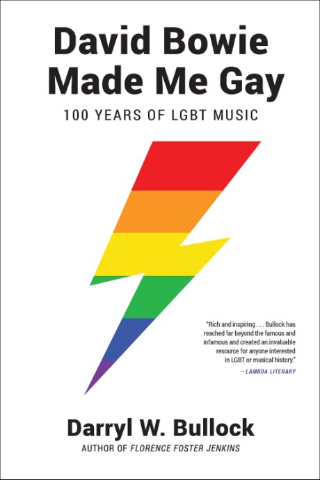 Cover image for David Bowie Made Me Gay 100 Years of LGBT Music