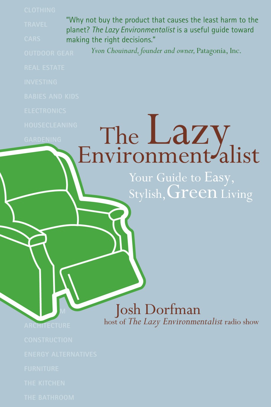 Cover for Lazy Environmentalist Your Guide to Easy, Stylish, Green Living