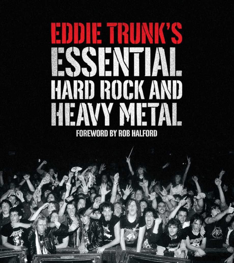 Cover for Eddie Trunk's Essential Hard Rock and Heavy Metal