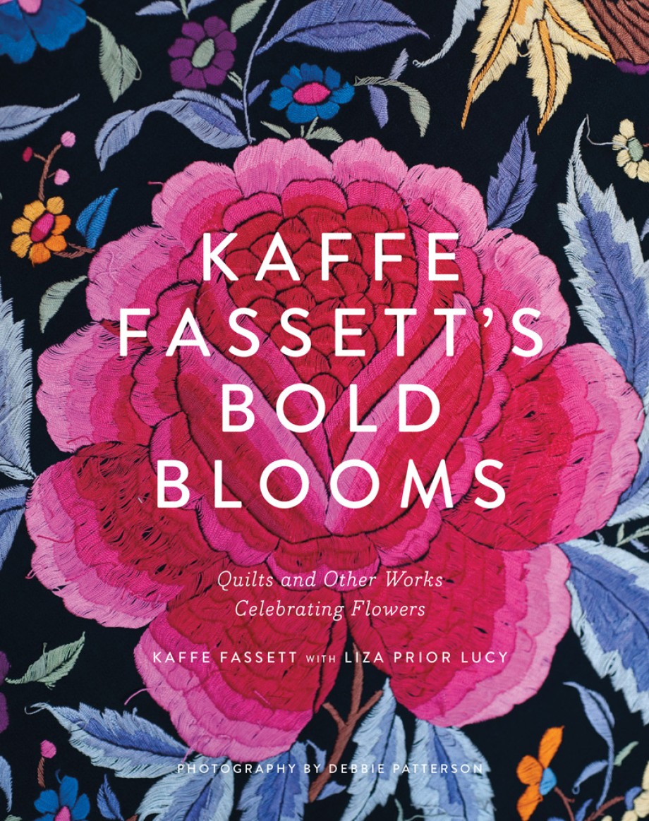 Kaffe Fassett's Bold Blooms Quilts and Other Works Celebrating Flowers