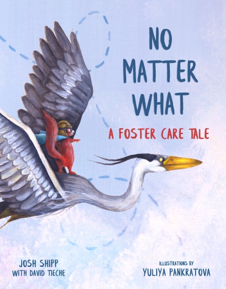 Cover image for No Matter What A Foster Care Tale