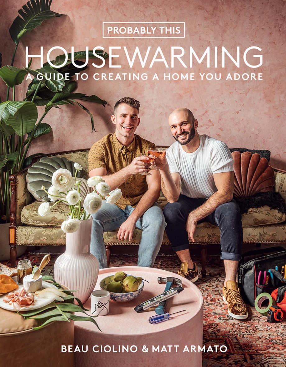 Cover for Probably This Housewarming A Guide to Creating a Home You Adore