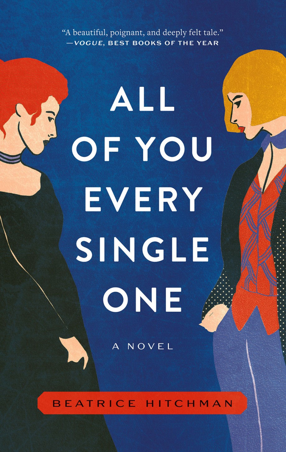 All of You Every Single One A Novel