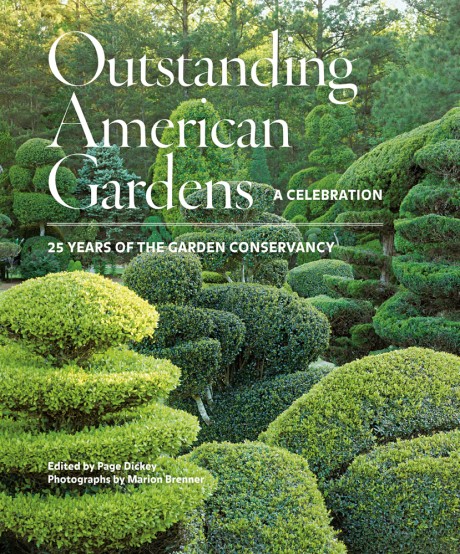 Cover image for Outstanding American Gardens: A Celebration 25 Years of the Garden Conservancy