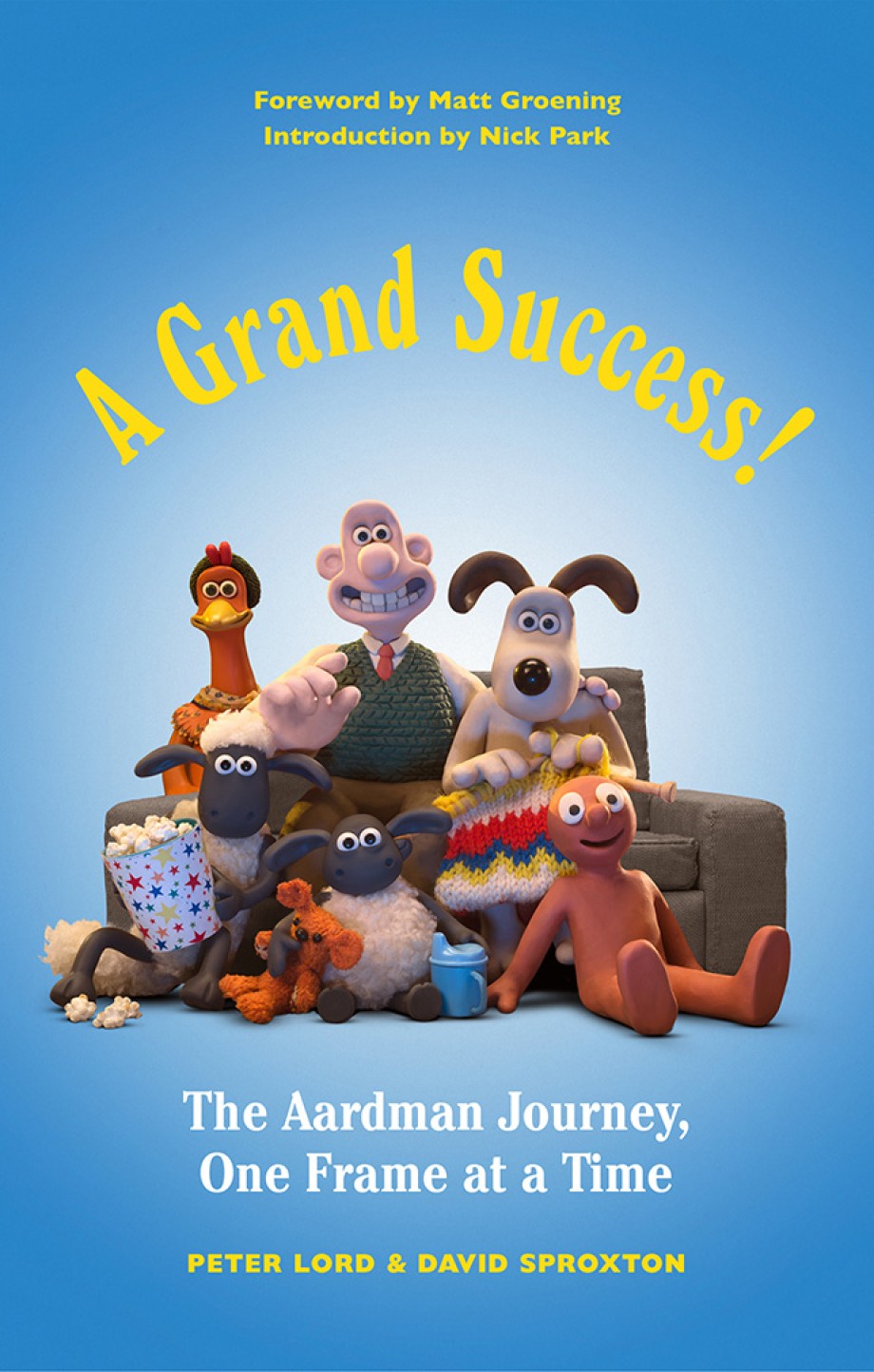 Grand Success! The Aardman Journey, One Frame at a Time