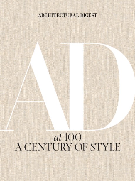 Cover image for Architectural Digest at 100 A Century of Style