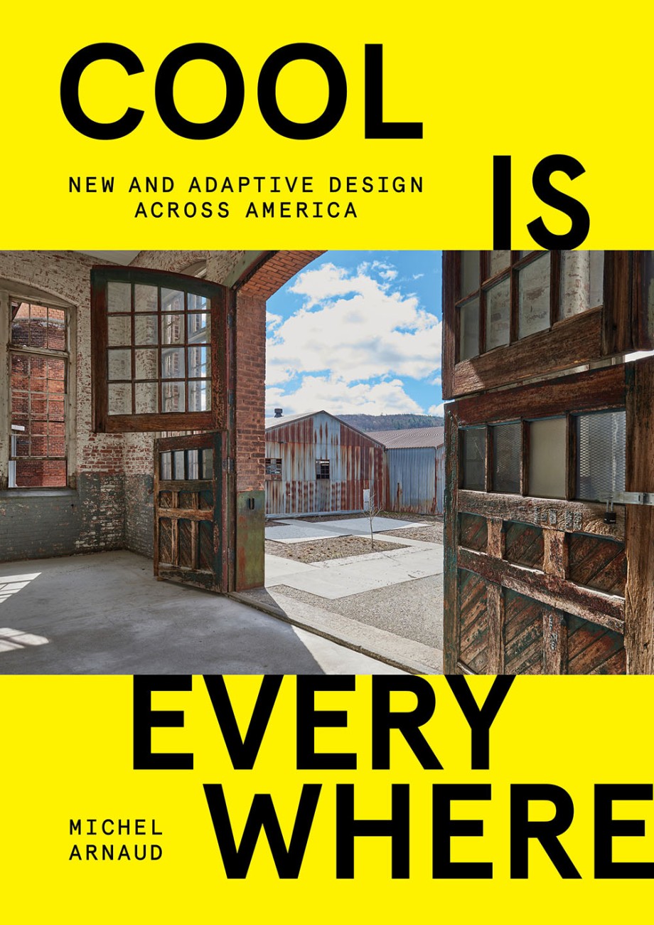 Cool Is Everywhere New and Adaptive Design Across America