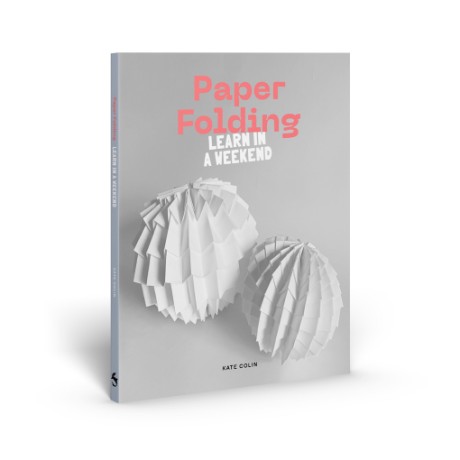 Cover image for Paper Folding Learn in a Weekend