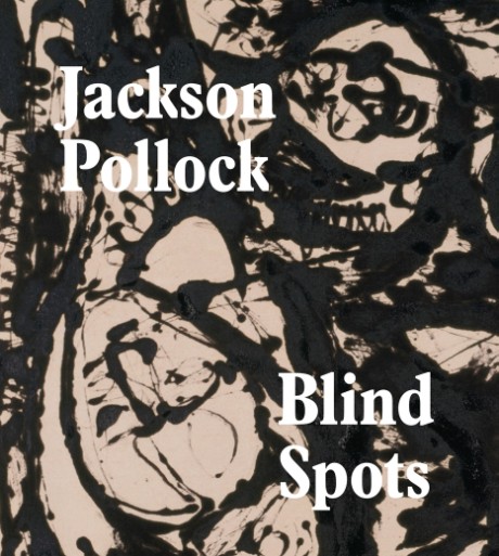 Cover image for Blind Spots: Jackson Pollock 