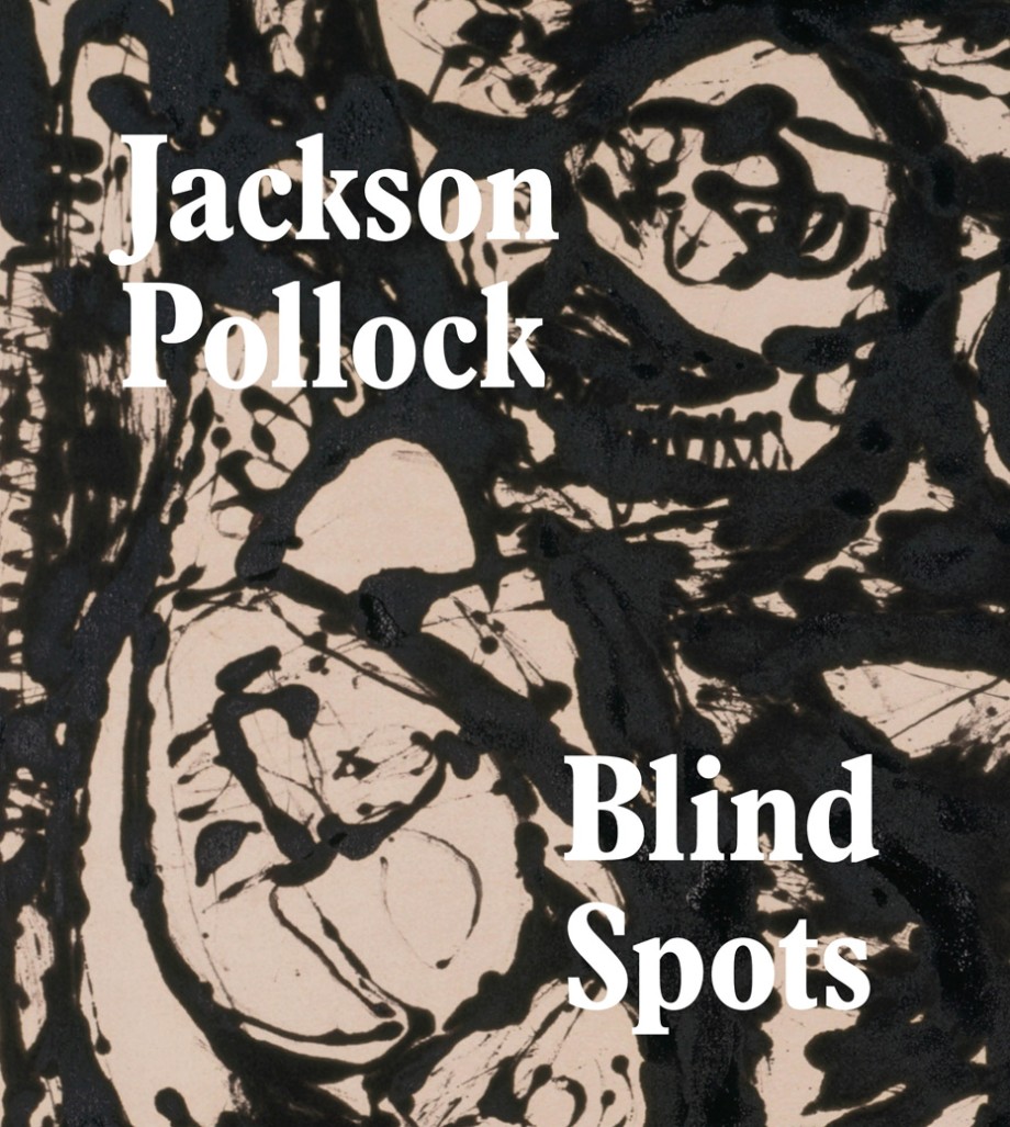 Blind Spots: Jackson Pollock 