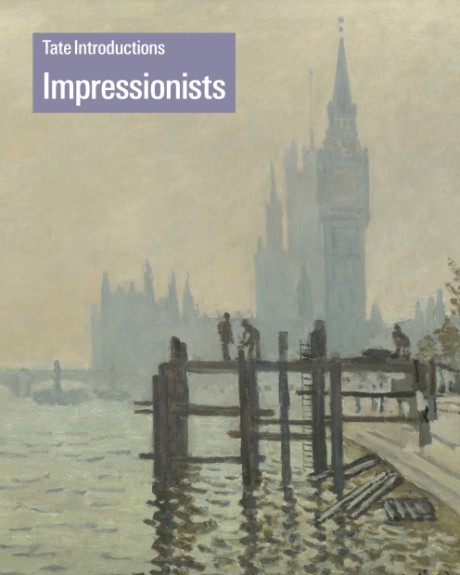 Cover image for Tate Introductions: Impressionists 