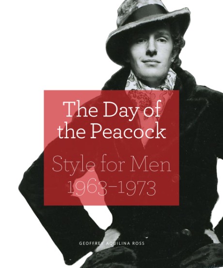 Cover image for Day of the Peacock Style for Men 1963-1973